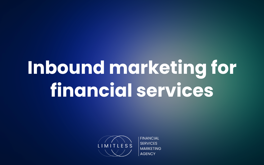 Inbound Marketing for Financial Services in 2025