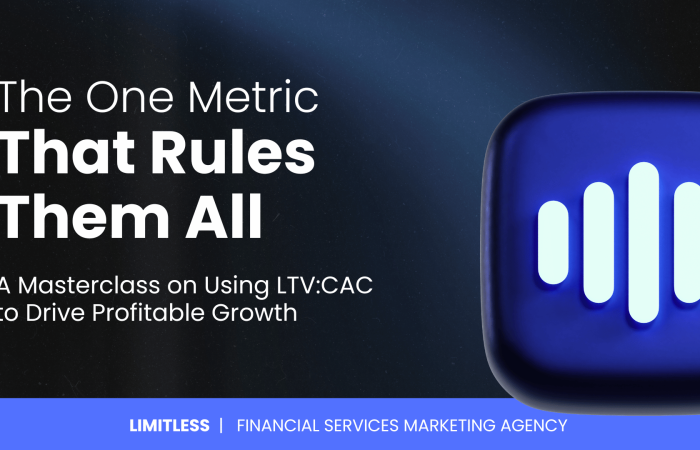The One Metric That Rules Them All: A Masterclass on Using LTV:CAC to Drive Profitable Growth
