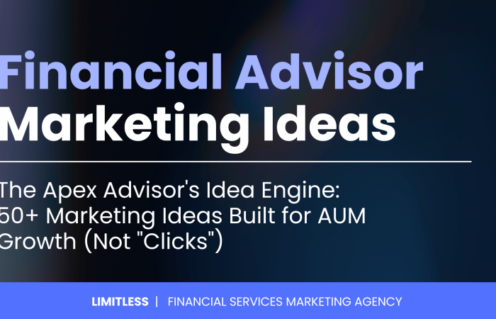 Financial Advisor Marketing Ideas