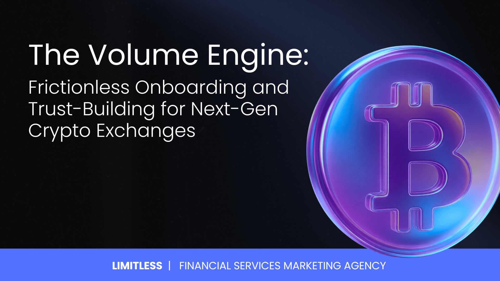 The Volume Engine: Frictionless Onboarding and Trust-Building for Next-Gen Crypto Exchanges
